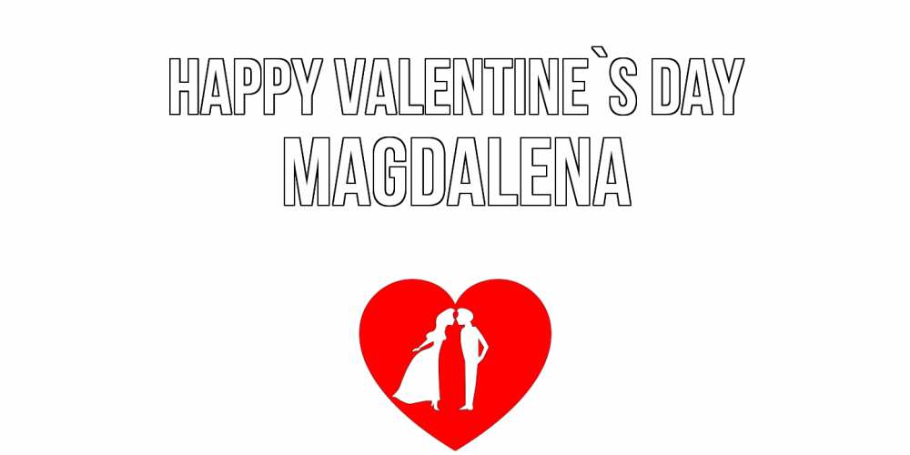 Greetings card с именем, Magdalena Happy Valentine`s Day парень и девушка целуются Greetings with text for free download 
